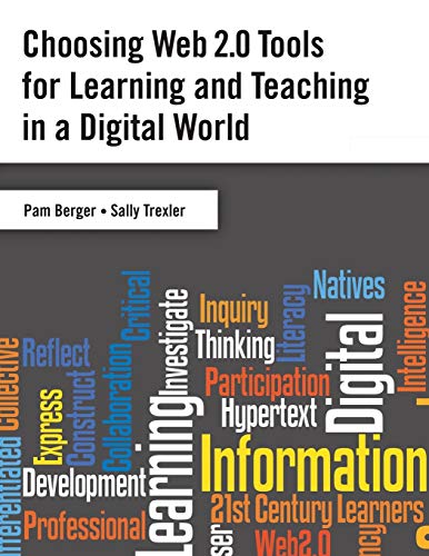 Beispielbild fr Choosing Web 2. 0 Tools for Learning and Teaching in a Digital World zum Verkauf von Better World Books