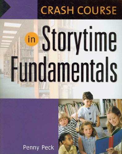 Beispielbild fr Crash Course in Storytime Fundamentals zum Verkauf von Better World Books
