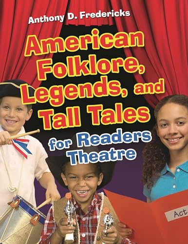 Stock image for American Folklore, Legends, and Tall Tales for Readers Theatre for sale by ThriftBooks-Dallas