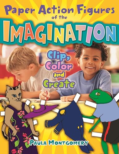 Imagen de archivo de Paper Action Figures of the Imagination: Clip, Color and Create a la venta por Ergodebooks