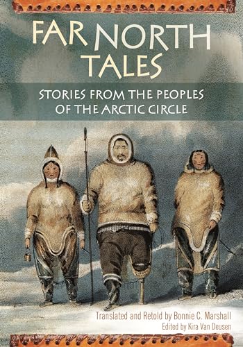 9781591587613: Far North Tales: Stories from the Peoples of the Arctic Circle (World Folklore Series)