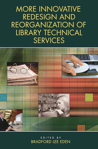 Beispielbild fr More Innovative Redesign and Reorganization of Library Technical Services zum Verkauf von Better World Books