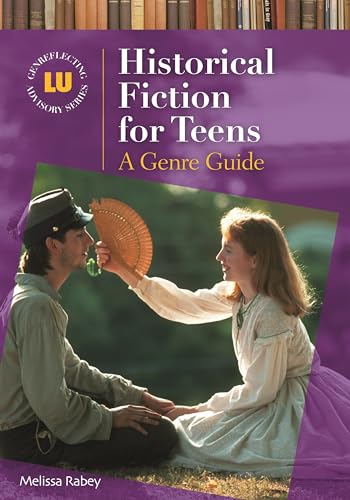 Beispielbild fr Historical Fiction for Teens : A Genre Guide zum Verkauf von Better World Books