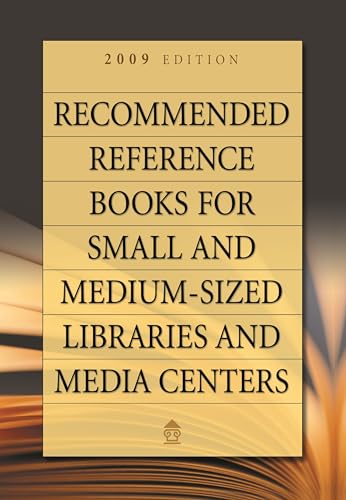 Imagen de archivo de Recommended Reference Books for Small and Medium-sized Libraries and Media Centers: 2009 Edition, Volume 29 a la venta por Lucky's Textbooks