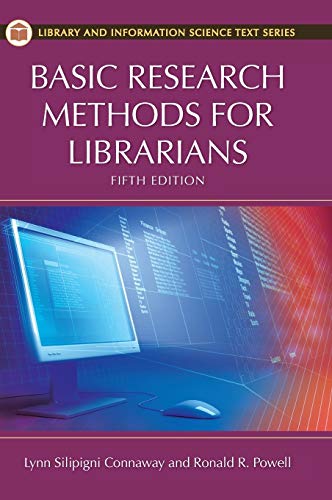 Stock image for Basic Research Methods for Librarians (Library and Information Science Text) for sale by KuleliBooks