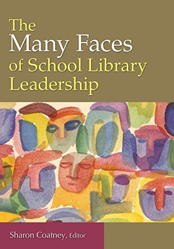 Stock image for The Many Faces of School Library Leadership for sale by Front Cover Books