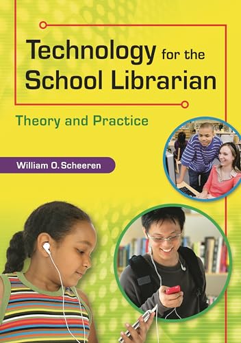 Stock image for Technology for the School Librarian : Theory and Practice for sale by Better World Books
