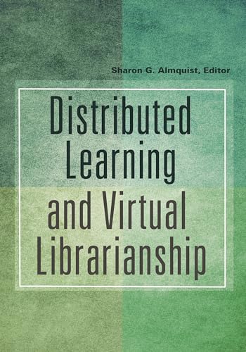 Beispielbild fr Distributed Learning and Virtual Librarianship zum Verkauf von suffolkbooks