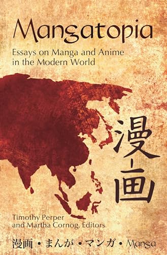 9781591589082: Mangatopia: Essays on Manga and Anime in the Modern World