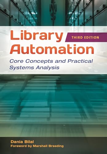 Imagen de archivo de Library Automation: Core Concepts and Practical Systems Analysis a la venta por WorldofBooks