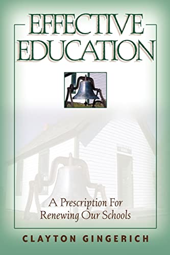 Effective Education: A Prescription for Renewing Our Schools