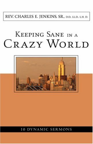 Imagen de archivo de Keeping Sane in a Crazy World a la venta por The Book Spot