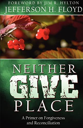 Neither Give Place