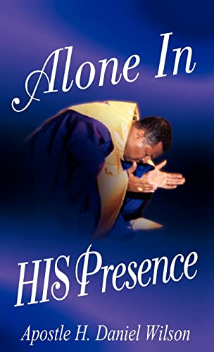 Stock image for Alone In His Presence for sale by ThriftBooks-Dallas