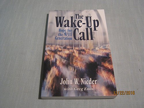 Beispielbild fr The Wake-Up Call : Hope for the 9/11 Generation zum Verkauf von Better World Books