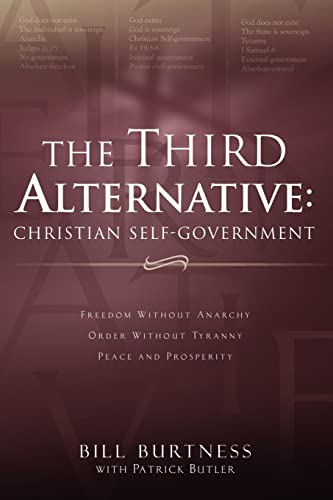 Stock image for The Third Alternative: Christian Self-Government for sale by Blue Vase Books