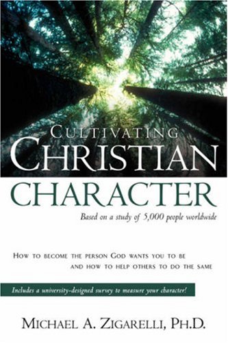 Beispielbild fr Cultivating Christian Character zum Verkauf von ThriftBooks-Atlanta
