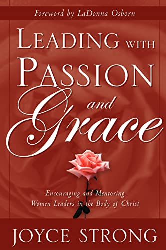Beispielbild fr Leading with Passion and Grace zum Verkauf von Better World Books