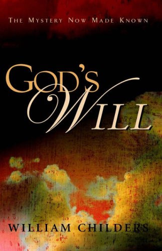 Stock image for God's Will the Mystery Now Made Known for sale by 4 THE WORLD RESOURCE DISTRIBUTORS