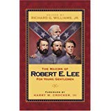 Stock image for The Maxims of Robert E. Lee for Young Gentlemen for sale by Defunct Books