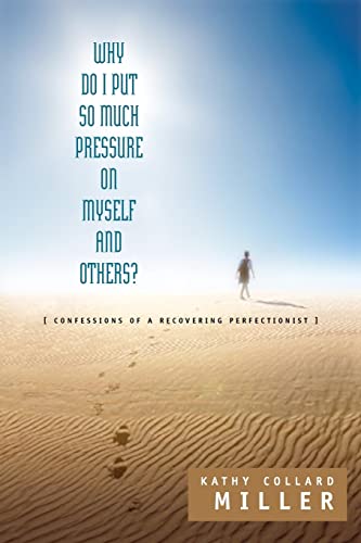 Imagen de archivo de Why Do I Put So Much Pressure on Myself and Others? a la venta por Hawking Books