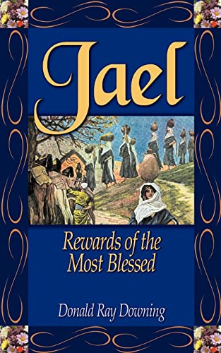 Stock image for Jael: Rewards of the Most Blessed for sale by Chiron Media