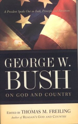 Stock image for George W. Bush on God and Country for sale by Better World Books: West