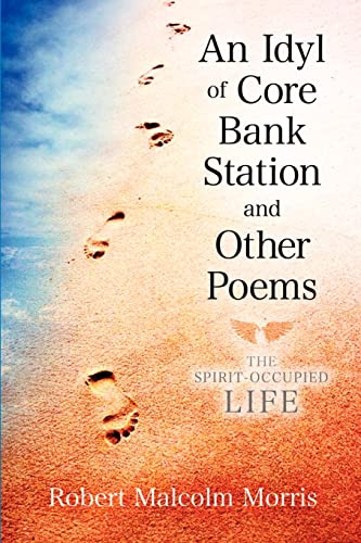 9781591609292: An Idyl of Core Bank Station and Other Poems