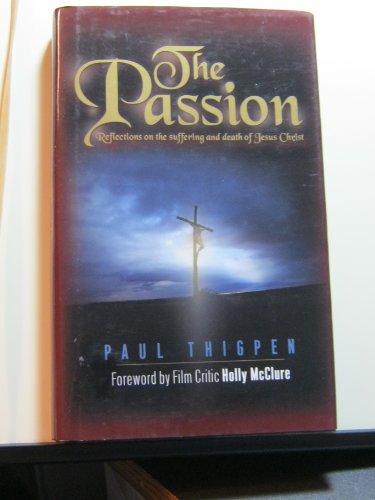 Imagen de archivo de The Passion a la venta por Gulf Coast Books