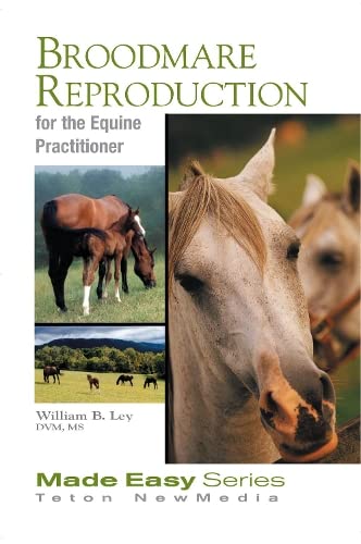 Stock image for Broodmare Reproduction for the Equine Practitioner (Made Easy Series (Jackson, Wyo.).) (Made Easy Series (Jackson, Wyo.).) for sale by Revaluation Books