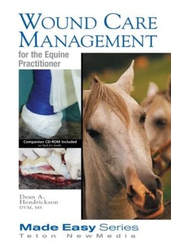 9781591610212: Wound Care Management for the Equine Practitioner (Made Easy Series)