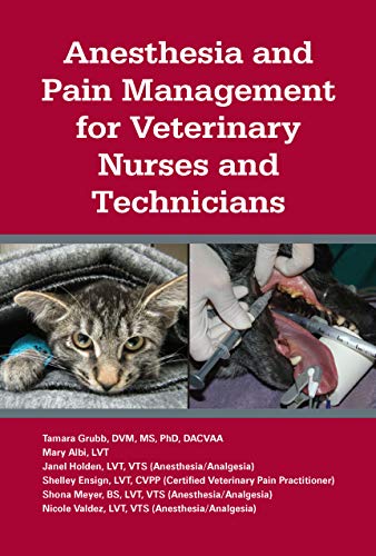 9781591610502: Anesthesia and Pain Management for Veterinary Nurses and Technicians