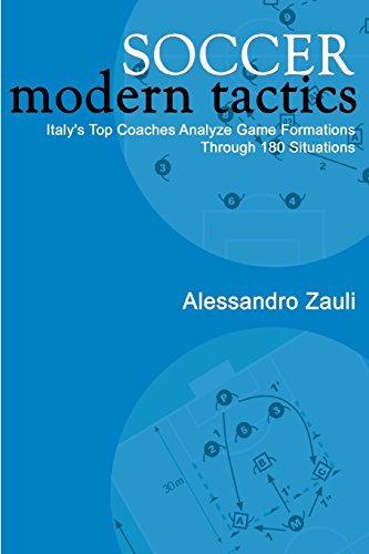 9781591640257: Soccer: Modern Tactics: Italy's Top Coaches Analyze Game Formations Through 180 Situations