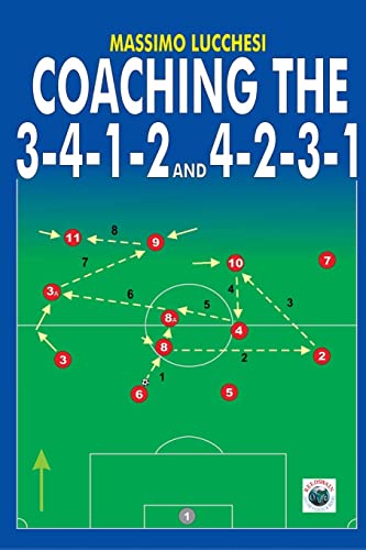 Beispielbild fr Coaching the 3-4-1-2 and 4-2-3-1 zum Verkauf von Better World Books