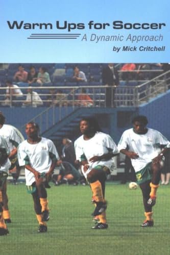 Stock image for Warm Ups for Soccer: A Dynamic Approach for sale by Wonder Book