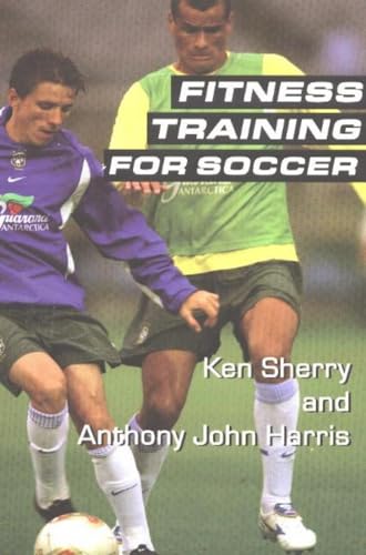 Imagen de archivo de Fitness Training for Soccer a la venta por Ergodebooks