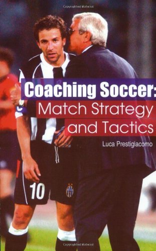 Beispielbild fr Coaching Soccer : Match Strategy and Tactics zum Verkauf von Better World Books