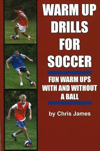 Beispielbild fr Warm Up Drills for Soccer: Fun Warm Ups With & Without a Ball zum Verkauf von WorldofBooks