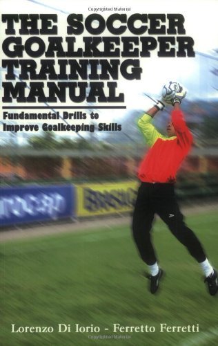 Imagen de archivo de The Soccer Goalkeeper Training Manual a la venta por Half Price Books Inc.