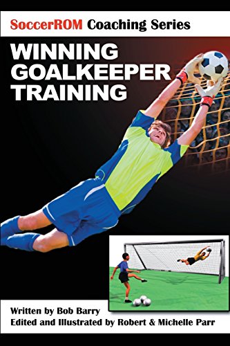 Imagen de archivo de Winning Goalkeeper Training (SoccerROM Coaching) a la venta por GF Books, Inc.