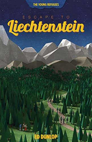 Stock image for Escape to Liechtenstein (Young Refugees, 1) for sale by HPB-Emerald