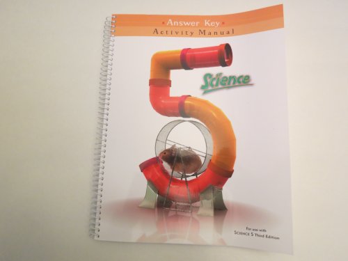 Beispielbild fr Science 5 Activity Manual Answer Key 3rd Edition zum Verkauf von Blue Vase Books