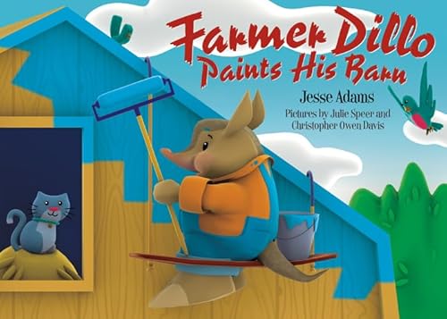 Imagen de archivo de Farmer Dillo Paints His Barn a la venta por ThriftBooks-Dallas