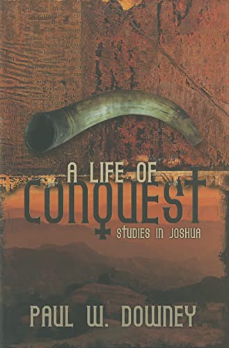 Imagen de archivo de A Life of Conquest: Studies in Joshua a la venta por Wonder Book