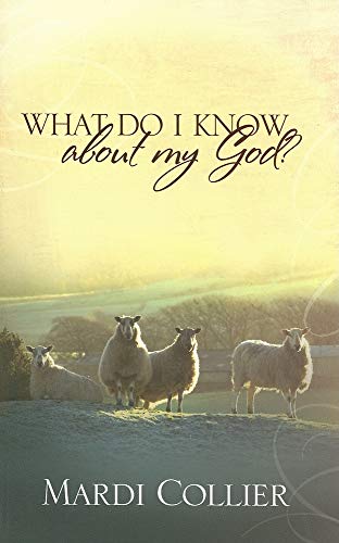 Beispielbild fr What Do I Know about My God? zum Verkauf von ThriftBooks-Atlanta