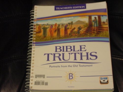 Stock image for Bible Truths Portraits from the Old Testament B -TEACHERS EDITION for sale by Wonder Book