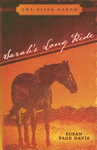Stock image for Sarah's Long Ride (Piper Ranch) for sale by SecondSale