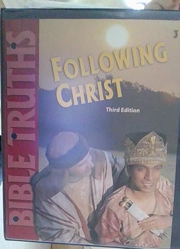 Stock image for Bible Truths for Christian Schools, Following Christ Student Worktext for sale by Half Price Books Inc.