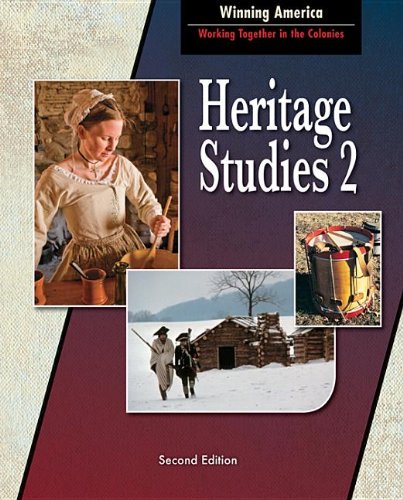 Stock image for Heritage Sudies 2 For Christian Schools: Winning America: Working Together in the Colonies (Heritage Studies 2) for sale by HPB Inc.