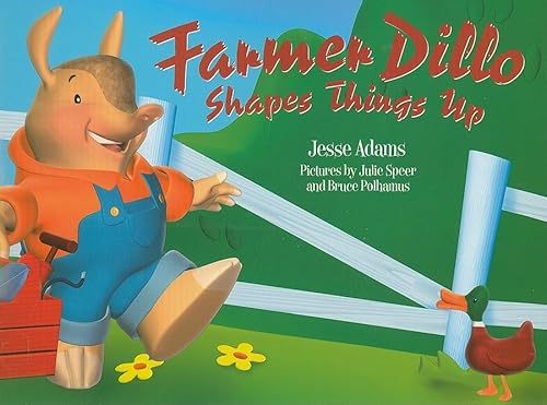 Beispielbild fr Farmer Dillo Shapes Things Up zum Verkauf von ThriftBooks-Dallas